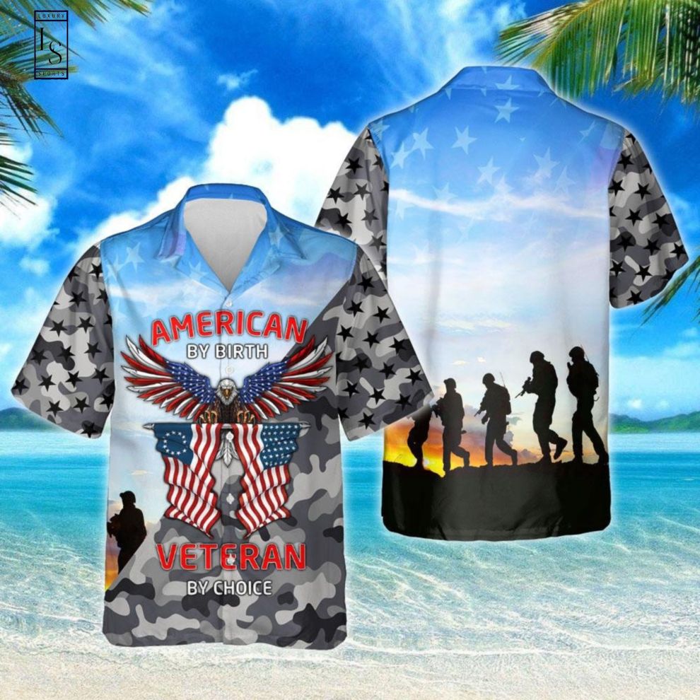 American By Birth Veteran By Choice Hawaiian Shirt