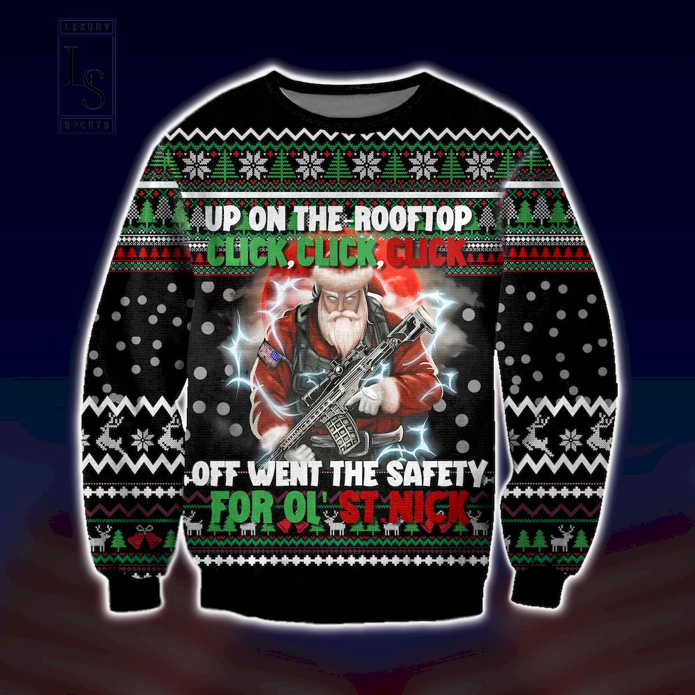 Santa Up On The Rooftop Click Click Click Ugly Christmas Sweater